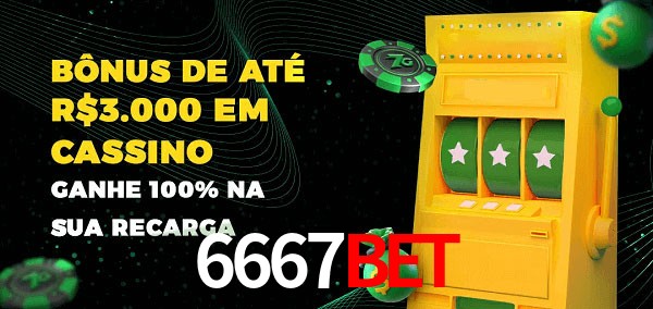 6667bet melhor bônus de depósito